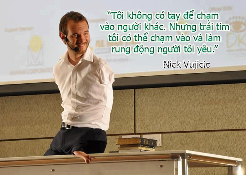 Câu nói tạo động lực đắt giá của Nick Vujicic