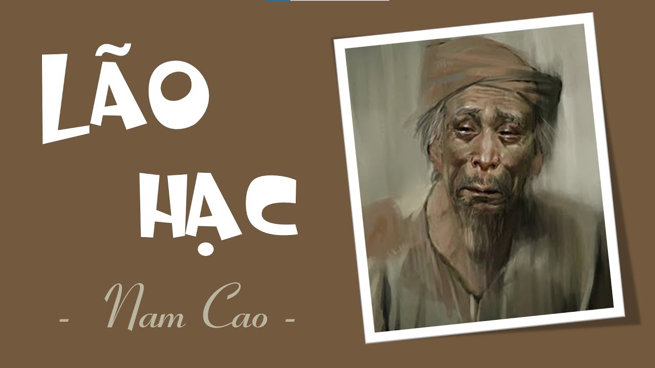 Tác phẩm Lão Hạc nổi tiếng của Nam Cao