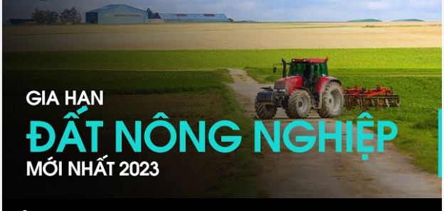 Thủ tục hồ sơ cần thiết gia hạn sử dụng đất nông nghiệp