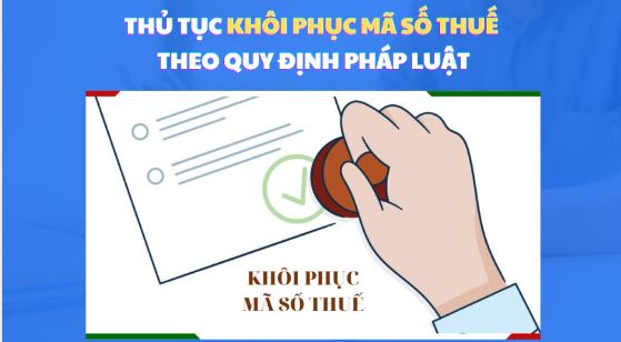 Thủ tục khôi phục mã số thuế tuân thủ theo quy định của pháp luật